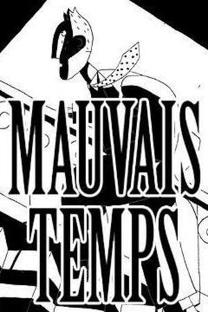 Mauvais temps's poster