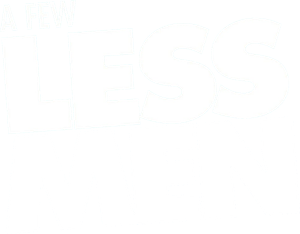 A Few Less Men's poster