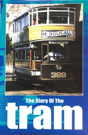 The Story of the Tram's poster