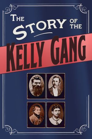 The Story of the Kelly Gang's poster