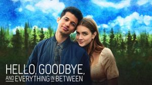 Hello, Goodbye and Everything in Between's poster