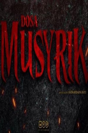 Dosa Musyrik's poster