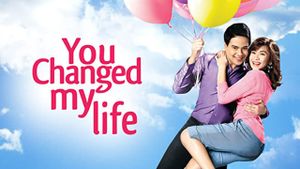 You Changed My Life's poster
