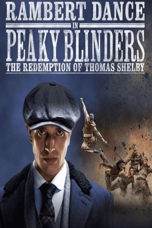 Peaky Blinders: Rambert’s The Redemption of Thomas Shelby's poster