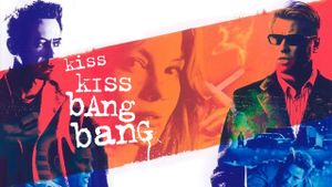 Kiss Kiss Bang Bang's poster