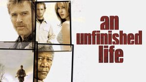 An Unfinished Life's poster