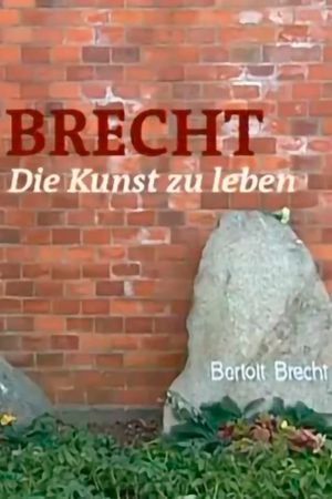 Brecht - Die Kunst zu leben's poster