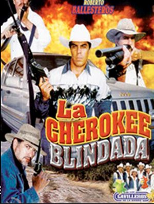 La Cherokee blindada's poster