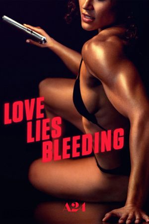 Love Lies Bleeding's poster