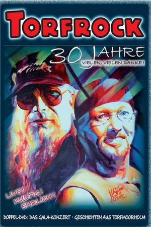 Torfrock - 30 Jahre Vielen, Vielen Danke!'s poster