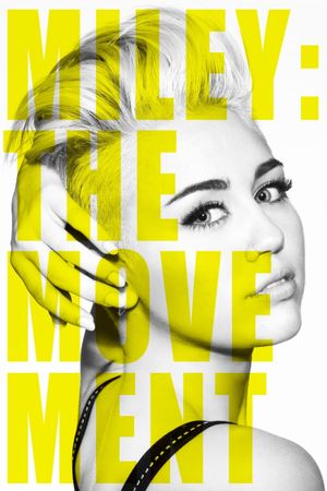 Miley: The Movement's poster