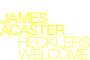 James Acaster: Hecklers Welcome's poster