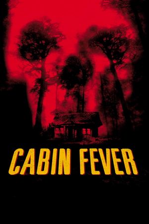 Cabin Fever's poster