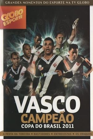 Vasco: Campeão da Copa do Brasil 2011's poster