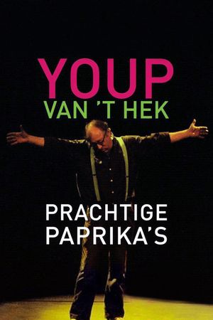 Youp van 't Hek: Prachtige Paprika's's poster