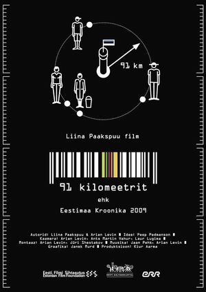 91 Kilometers. Chronicle of Estonia 2009's poster