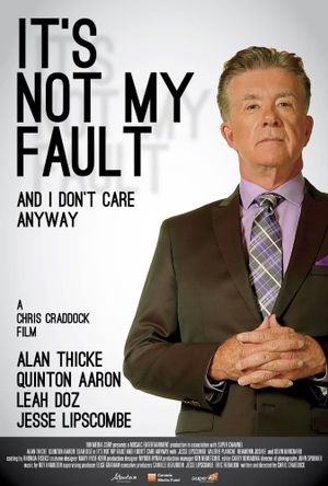 It's Not My Fault and I Don't Care Anyway's poster image