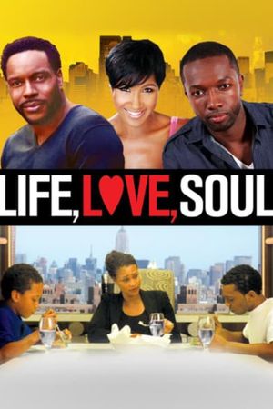 Life, Love, Soul's poster image