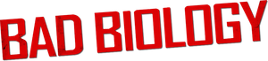 Bad Biology's poster