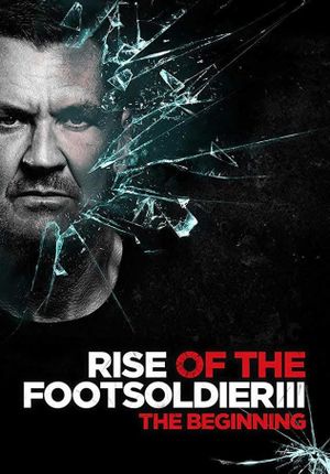 Rise of the Footsoldier 3's poster