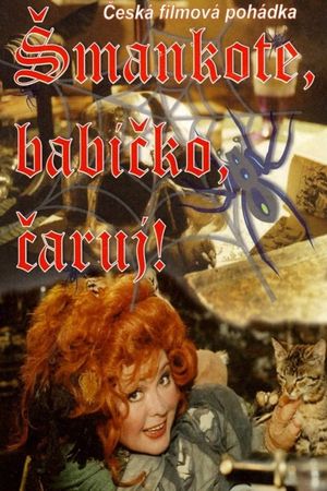 Smankote, babicko, caruj!'s poster