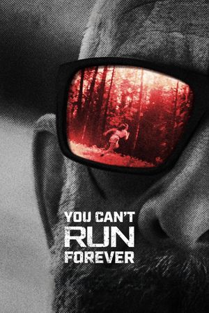 You Can't Run Forever's poster