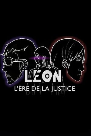 LEON : L'ère de la justice's poster