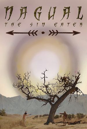 Nagual: The Sin Eater's poster