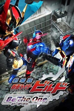 Kamen Rider Build: Be the One's poster
