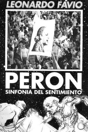 Perón, sinfonía del sentimiento's poster