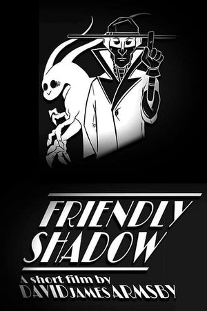 Friendly Shadow's poster