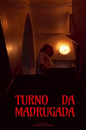 Turno da Madrugada's poster