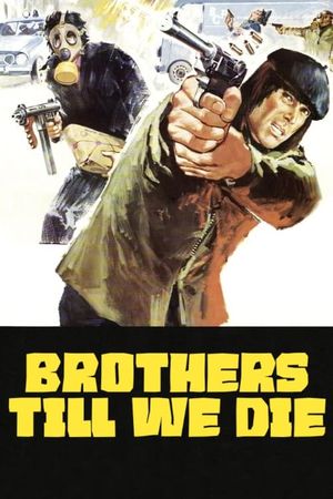 Brothers Till We Die's poster