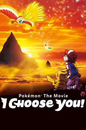 Pokémon the Movie: I Choose You!'s poster