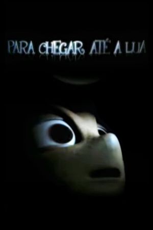 Para Chegar Até a Lua's poster