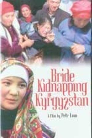 Bride Kidnapping in Kyrgyzstan's poster