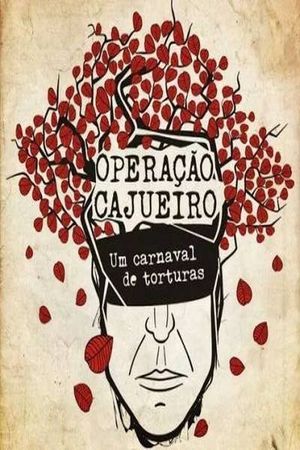 Operação Cajueiro: um carnaval de torturas's poster image