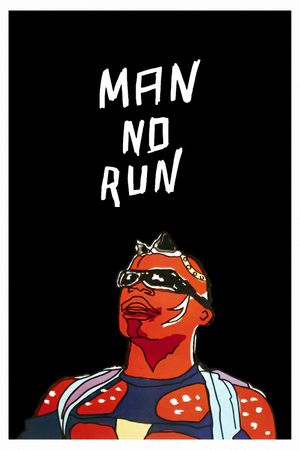 Man No Run's poster