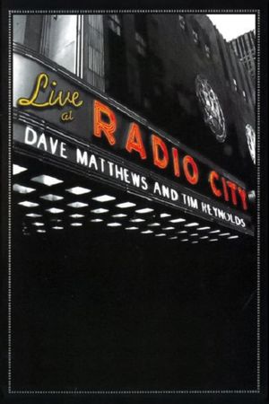 Dave Matthews & Tim Reynolds - Live at Radio City Music Hall's poster