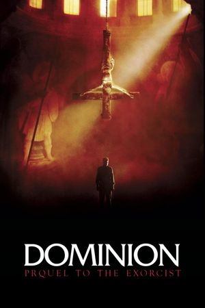 Dominion: Prequel to the Exorcist's poster