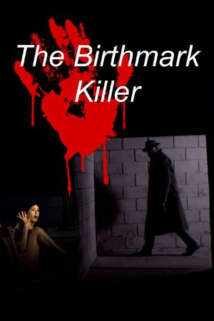 The Birthmark Killer's poster