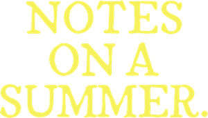 Notes on a Summer's poster