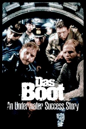 Das Boot Revisited: An Underwater Success Story's poster