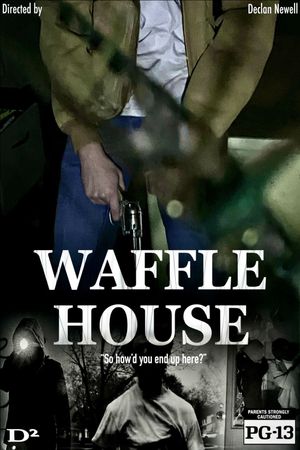 Waffle House's poster