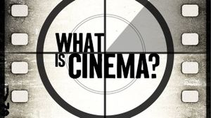 What Is Cinema?'s poster