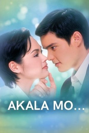 Akala mo...'s poster
