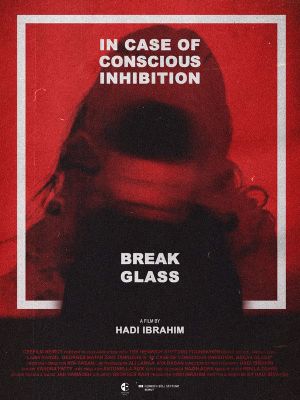 In Case of Conscious Inhibition, Break Glass's poster
