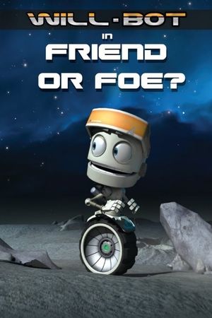 Will-Bot: Friend or Foe's poster