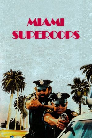 Miami Supercops's poster