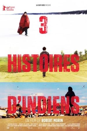 3 histoires d'Indiens's poster